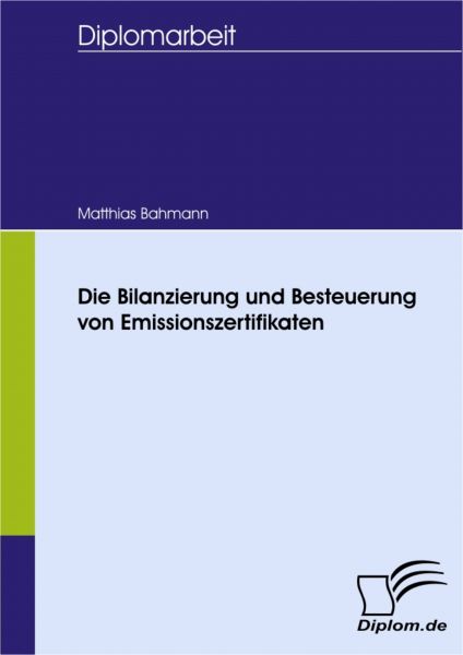 Die Bilanzierung und Besteuerung von Emissionszertifikaten