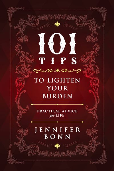 101 Tips To Lighten Your Burden