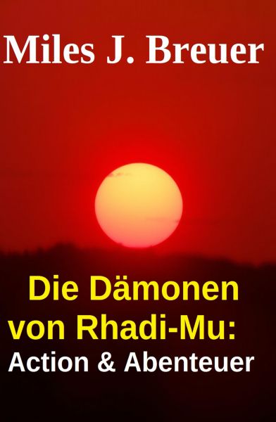 Die Dämonen von Rhadi-Mu: Action & Abenteuer
