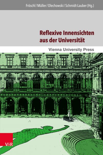 Reflexive Innensichten aus der Universität