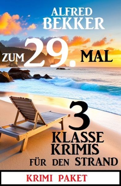 Zum 29. Mal 3 klasse Krimis für den Strand