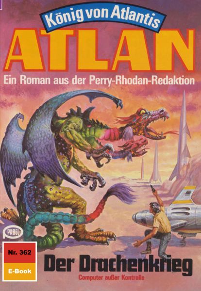 Atlan 362: Der Drachenkrieg