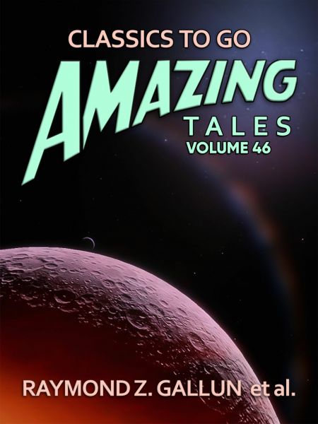 Amazing Tales Volume 46