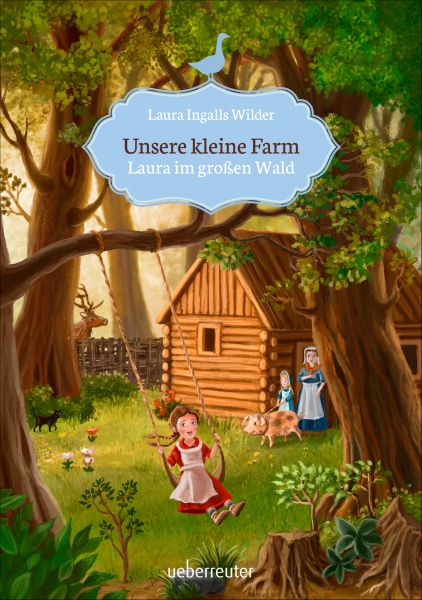 Unsere kleine Farm - Laura im großen Wald (Bd. 1)