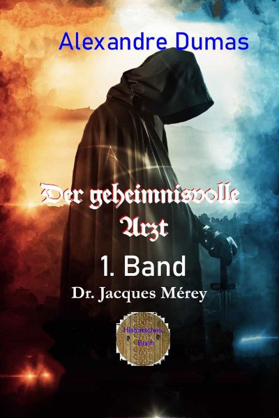 Der geheimnisvolle Arzt - 1. Band