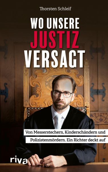 Cover Thorsten Schleif: Wo unsere Justiz versagt