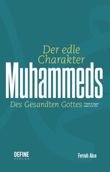 Der edle Charakter Muhammeds