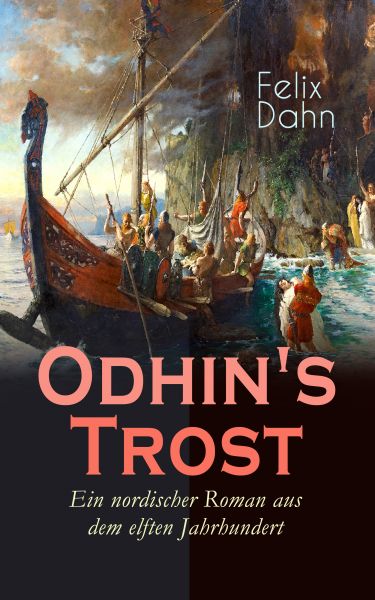 Odhin's Trost - Ein nordischer Roman aus dem elften Jahrhundert