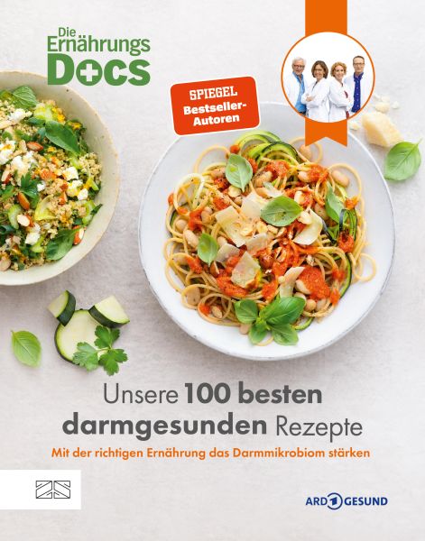Die Ernährungs-Docs – Unsere 100 besten darmgesunden Rezepte