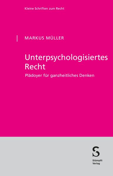 Unterpsychologisiertes Recht