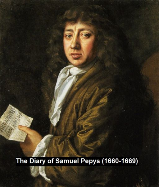 The Diary of Samuel Pepys (1660-1669)
