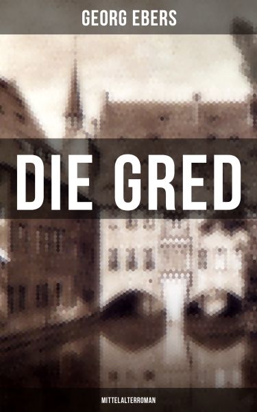 Die Gred (Mittelalterroman)