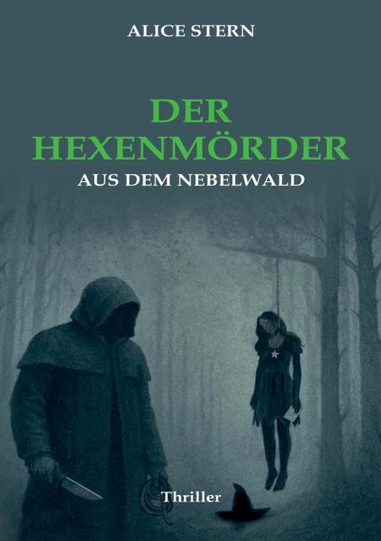 Der Hexenmörder aus dem Nebelwald