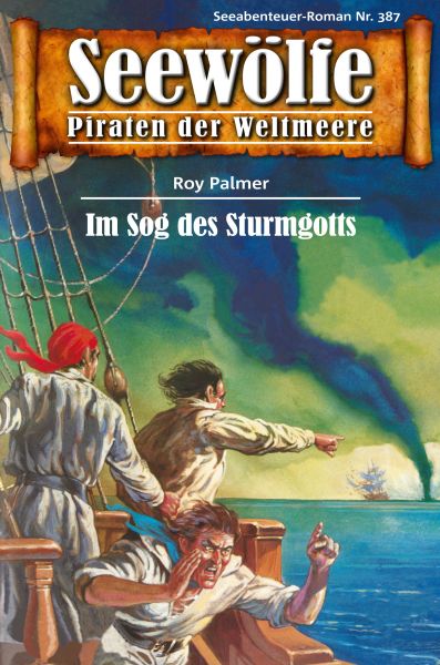 Seewölfe - Piraten der Weltmeere 387