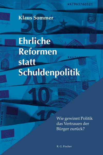 Ehrliche Reformen statt Schuldenpolitik