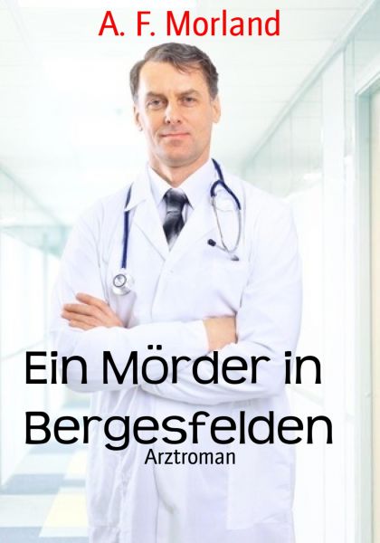 Ein Mörder in Bergesfelden