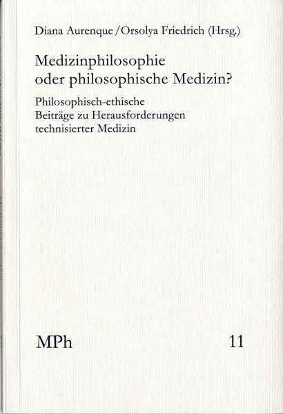 Medizinphilosophie oder philosophische Medizin?