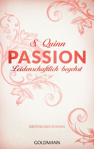 Passion. Leidenschaftlich begehrt