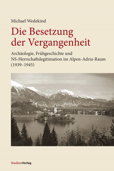 Die Besetzung der Vergangenheit