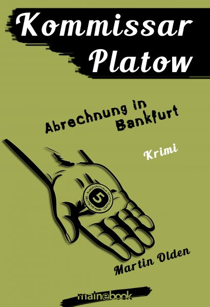 Kommissar Platow, Band 10: Abrechnung in Bankfurt