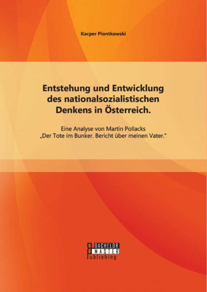 Entstehung und Entwicklung des nationalsozialistischen Denkens in Österreich: Eine Analyse von Marti