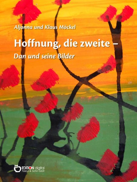 Hoffnung, die zweite – Dan und seine Bilder