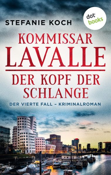 Kommissar Lavalle - Der vierte Fall: Der Kopf der Schlange