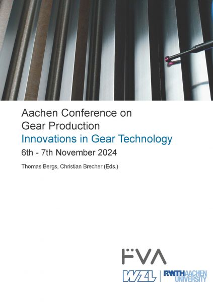 Aachen Conference on Gear Production - Innovations in Gear Technology. 6th – 7th November 2024, Aac