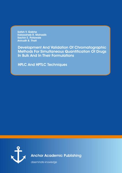 Development And Validation Of Chromatographic Methods For Simultaneous Quantification Of Drugs In Bu