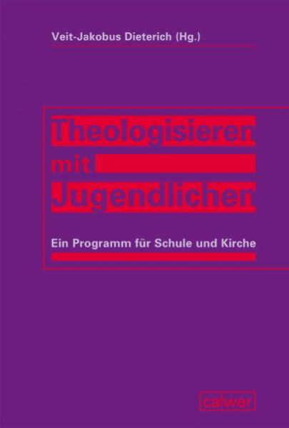 Theologisieren mit Jugendlichen