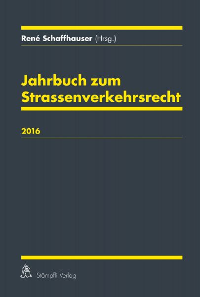 Jahrbuch zum Strassenverkehrsrecht 2016