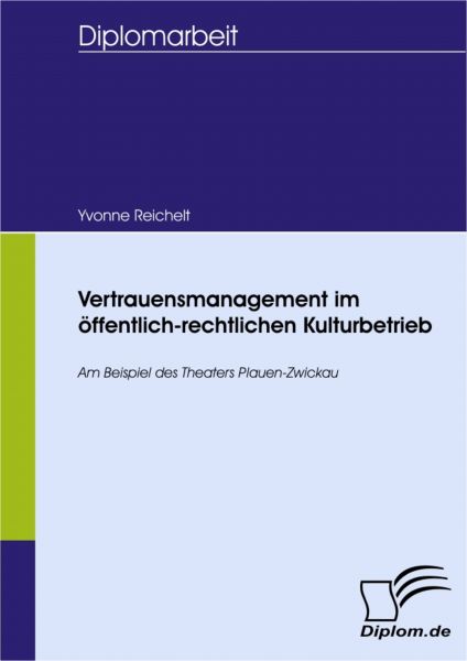 Vertrauensmanagement im öffentlich-rechtlichen Kulturbetrieb