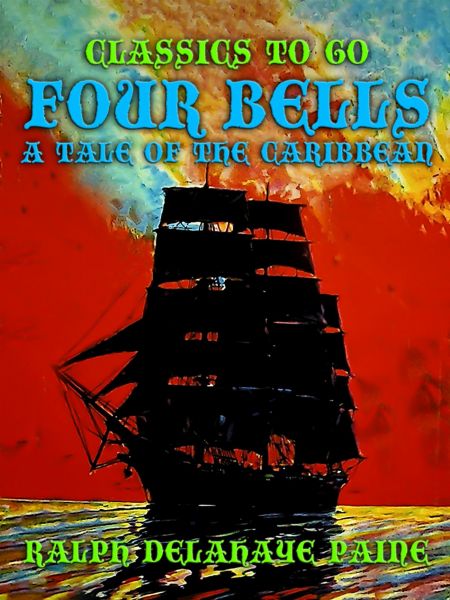 Four Bells, A Tale of the Caribbean