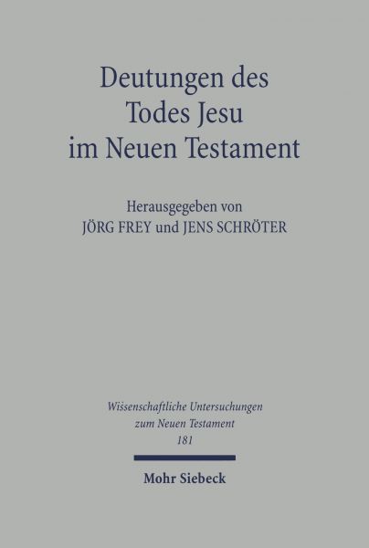 Deutungen des Todes Jesu im Neuen Testament