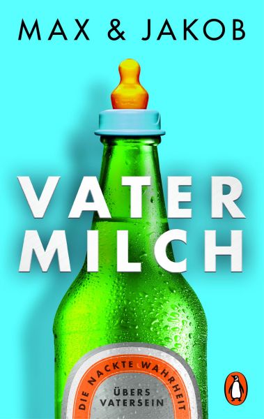 Max & Jakob,Vatermilch