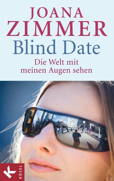 Blind Date - Die Welt mit meinen Augen sehen