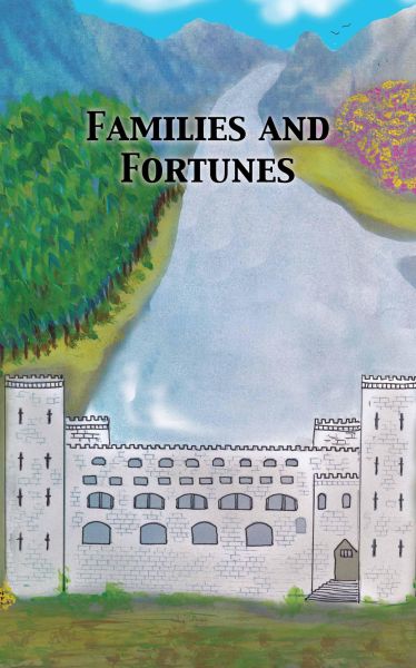 Families and Fortunes