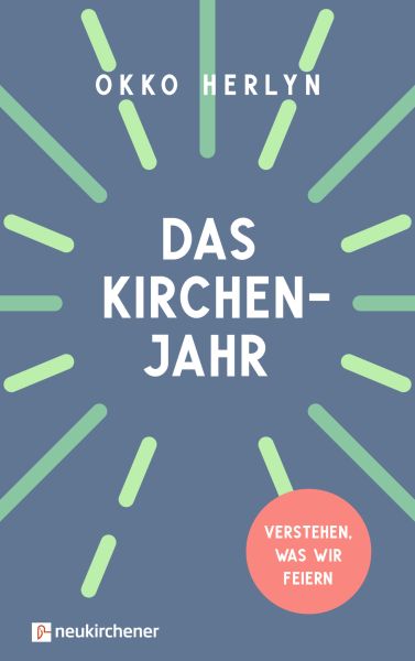 Das Kirchenjahr