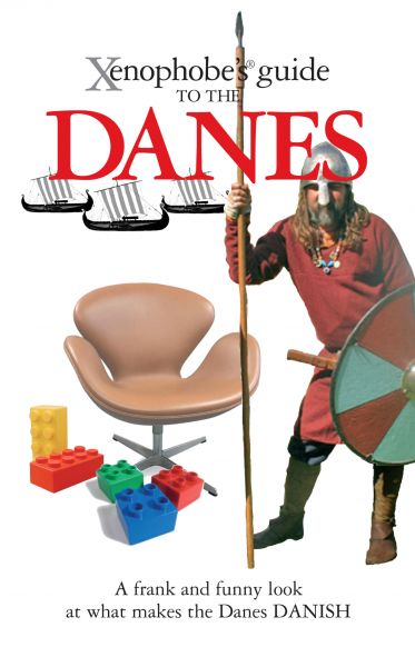 The Xenophobe's Guide to the Danes