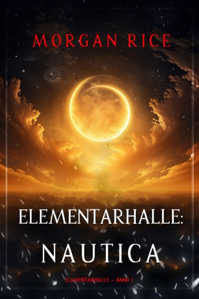 Elementarhalle: Nautica (Elementarhalle – Band 1)