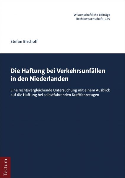 Die Haftung bei Verkehrsunfällen in den Niederlanden