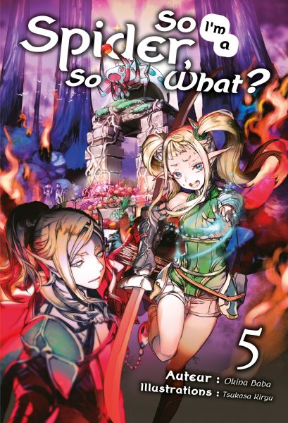 So I'm a Spider, So What? (Francais Light Novel) : Tome 5