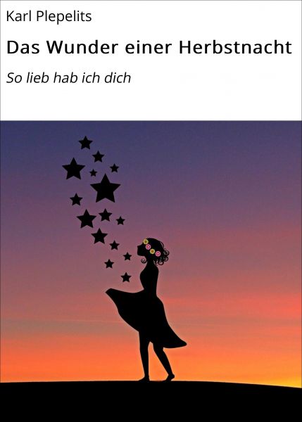 Das Wunder einer Herbstnacht