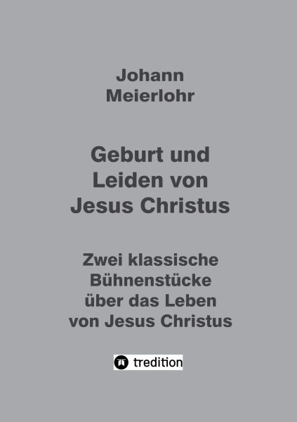 Geburt und Leiden von Jesus Christus