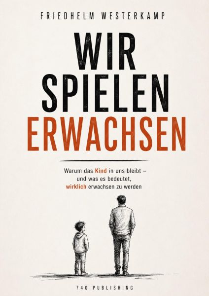 Wir spielen erwachsen