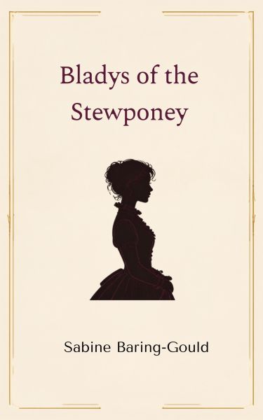 Bladys of the Stewponey