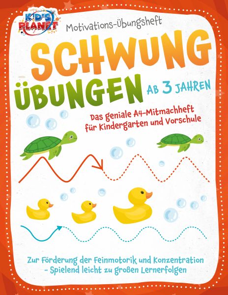 Motivations-Übungsheft! Schwungübungen ab 3 Jahren: Das geniale A4-Mitmachheft für Kindergarten und