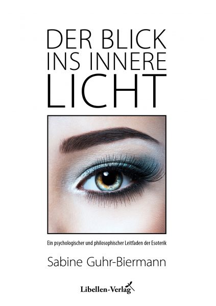 Der Blick ins innere Licht