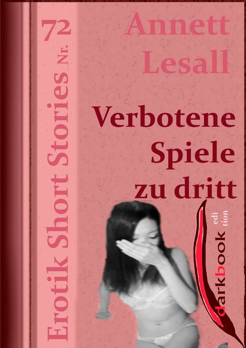 Verbotene Spiele zu dritt Lesall darkbook.de)