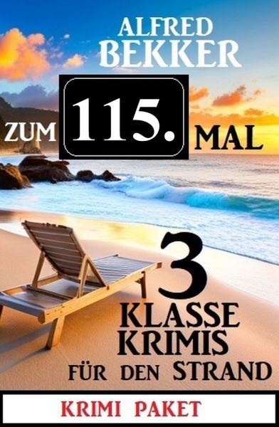 Zum 115. Mal 3 klasse Krimis für den Strand